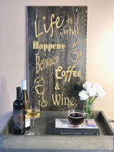 Load image into Gallery viewer, The Coffee + Wine Sign
